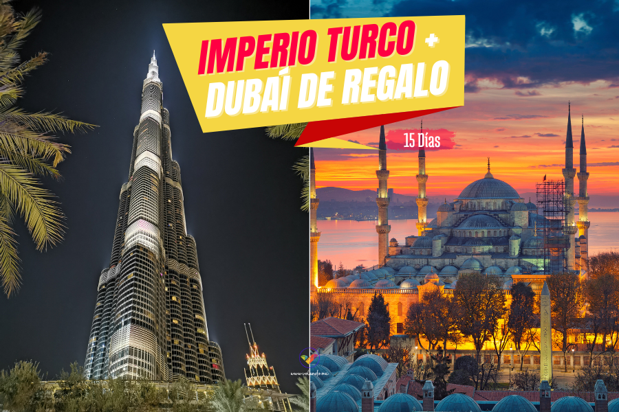 Imperio Turco + Dubái de Regalo
